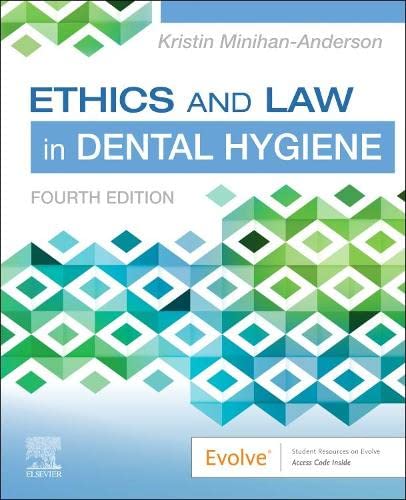 Ethics and Law in Dental Hygiene [Paperback] Minihan-Anderson RDH  MSDH, Kristin