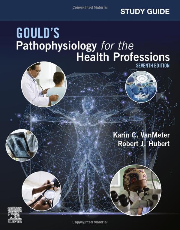 Study Guide for Gould's Pathophysiology for the Health Professions [Paperback] Karin VanMeter, Robert Hubert