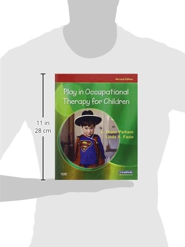 Play in Occupational Therapy for Children [Hardcover] Trigg PhD  OTR/L  FAOTA, Diane Parham and Fazio PhD  OTR/L  FAOTA, Linda S.