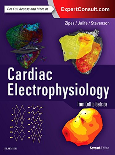 Cardiac Electrophysiology: From Cell to Bedside Zipes MD, Douglas P.; Jalife MD  PhD, Jose and Stevenson MD, William Gregory