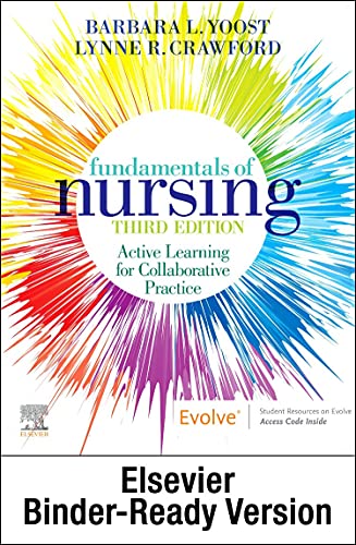 Fundamentals of Nursing - Binder Ready: Active Learning for Collaborative Practice [Loose Leaf] Yoost MSN  RN  CNE  ANEF, Barbara L and Crawford MSN  MBA  RN  CNE, Lynne R