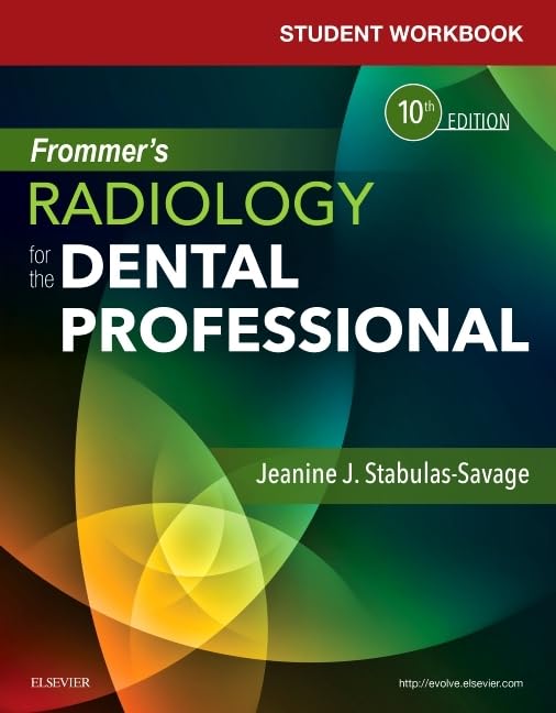 Student Workbook for Frommer's Radiology for the Dental Professional [Paperback] Stabulas-Savage RDH  BS  MPH, Jeanine J.