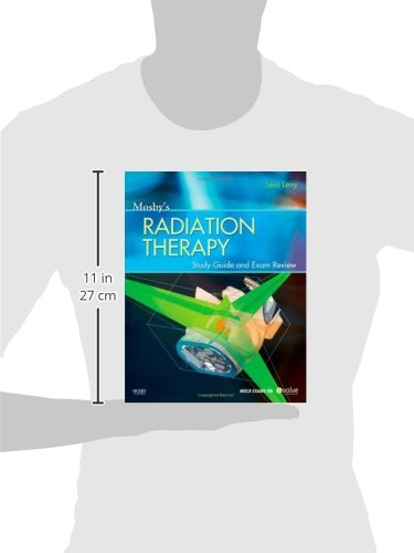 Mosbyï¿½s Radiation Therapy Study Guide and Exam Review (Print w/Access Code) [Paperback] Levy Ed.D.  R.T.(T)., Leia