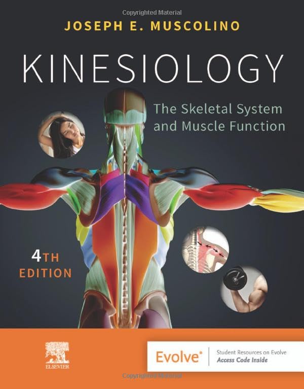 Kinesiology: The Skeletal System and Muscle Function [Paperback] Muscolino DC, Joseph E.