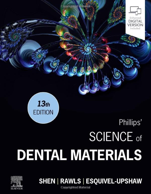 Phillips' Science of Dental Materials [Hardcover] Shen, Chiayi; Rawls, H. Ralph and Esquivel-Upshaw, Josephine F.