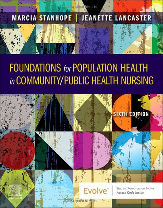 Foundations for Population Health in Community/Public Health Nursing [Paperback] Stanhope PhD  RN  FAAN, Marcia and Lancaster PhD  RN  FAAN, Jeanette