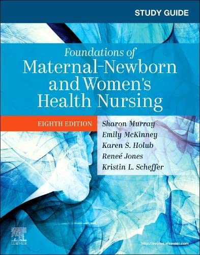 Study Guide for Foundations of Maternal-Newborn and Women's Health Nursing [Paperback] Murray MSN  RN  C, Sharon Smith and McKinney MSN  RN  C, Emily Slone