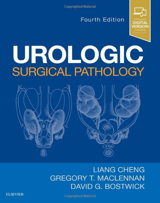 Urologic Surgical Pathology [Hardcover] MacLennan MD  FRCS(C)  FACS  FRCP(C), Greg T; Bostwick MD  MBA  FCAP, David G. and Cheng MD, Liang