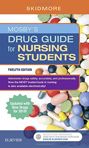 Mosby's Drug Guide for Nursing Students with 2018 Update Skidmore-Roth RN  MSN  NP, Linda