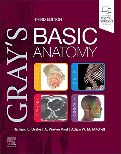 Gray's Basic Anatomy [Paperback] Drake PhD, Richard L.; Vogl PhD, A. Wayne and Mitchell MB BS  FRCS  FRCR, Adam W. M.