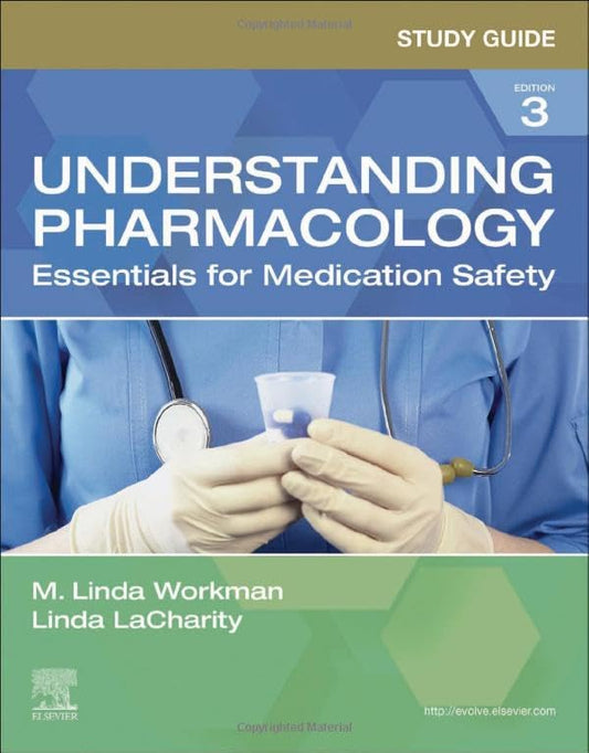 Study Guide for Understanding Pharmacology [Paperback] Workman PhD  RN  FAAN, M. Linda