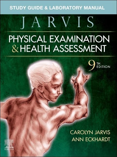 Study Guide & Laboratory Manual for Physical Examination & Health Assessment [Paperback] Jarvis PhD  APN  CNP, Carolyn and Eckhardt PhD  RN, Ann L.