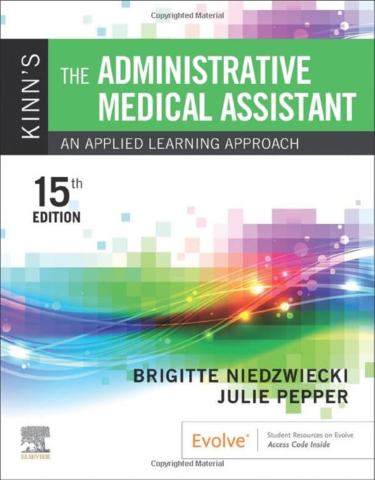 Kinn's The Administrative Medical Assistant [Paperback] Niedzwiecki RN  MSN  RMA, Brigitte and Pepper BS  CMA (AAMA), Julie