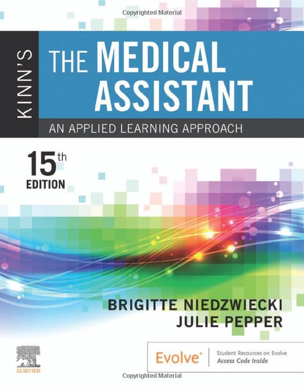 Kinn's The Medical Assistant [Paperback] Niedzwiecki RN  MSN  RMA, Brigitte and Pepper BS  CMA (AAMA), Julie