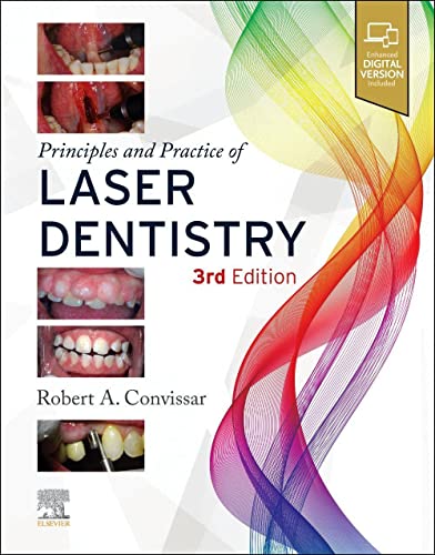 Principles and Practice of Laser Dentistry [Hardcover] Convissar DDS  FAGD, Robert A.