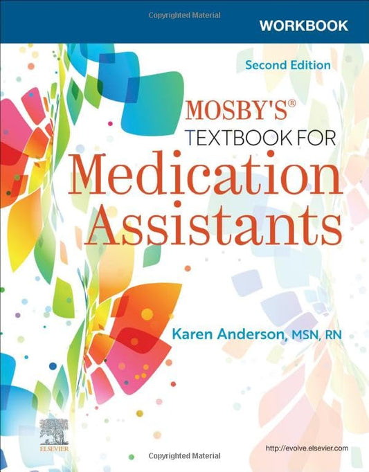 Workbook for Mosby's Textbook for Medication Assistants [Paperback] Anderson MSN  RN, Karen