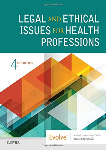 Legal and Ethical Issues for Health Professions [Paperback] Elsevier Inc