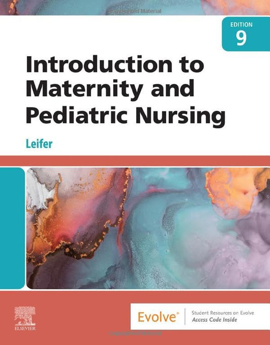 Introduction to Maternity and Pediatric Nursing [Paperback] Leifer