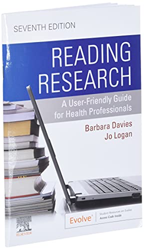 Reading Research: A User-Friendly Guide for Health Professionals [Paperback] Davies RN  PhD  FCAHS, Barbara and Logan BScN  PhD, Jo