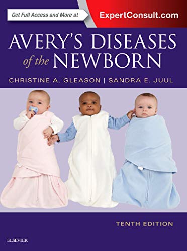 Avery's Diseases of the Newborn [Hardcover] Gleason MD, Christine A. and Juul MD  PhD, Sandra E