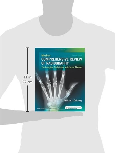 Mosby's Comprehensive Review of Radiography: The Complete Study Guide and Career Planner Callaway MA  RT(R), William J.