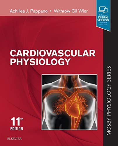 Cardiovascular Physiology: Mosby Physiology Monograph Series (Mosby's Physiology Monograph) [Paperback] Pappano PhD, Achilles J. and Wier PhD, Withrow Gil