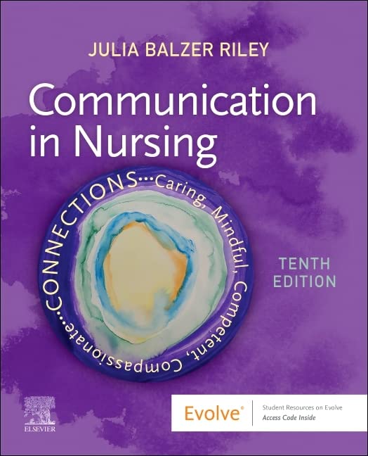 Communication in Nursing [Paperback] Balzer Riley RN  MN  AHN-BC  REACE, Julia