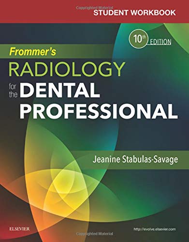 Student Workbook for Frommer's Radiology for the Dental Professional [Paperback] Stabulas-Savage RDH  BS  MPH, Jeanine J.