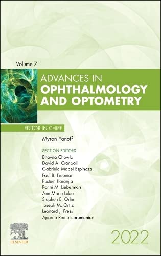 Advances in Ophthalmology and Optometry, 2022 (Volume 7-1) (Advances, Volume 7-1) [Hardcover] Yanoff MD, Myron