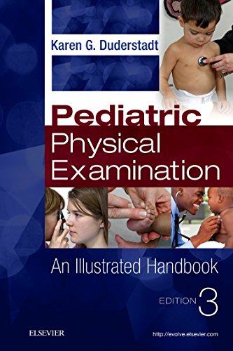 Pediatric Physical Examination: An Illustrated Handbook [Spiral-bound] Duderstadt PhD  RN  CPNP  FAAN, Karen G.