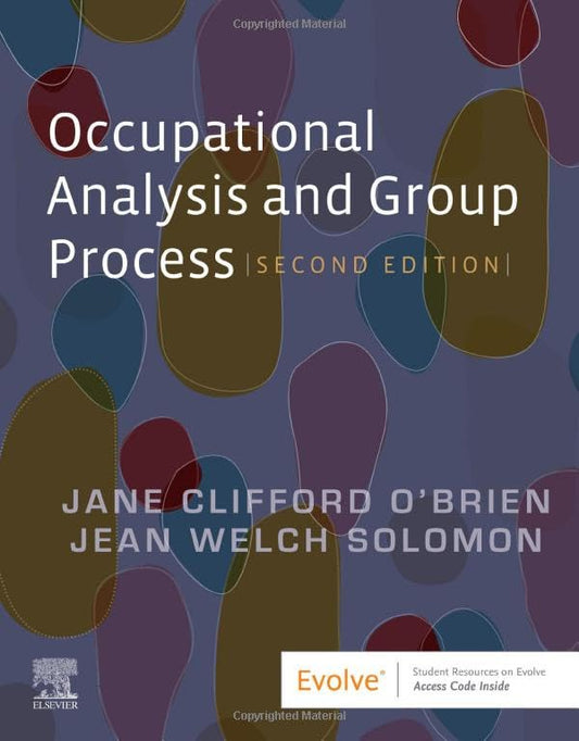 Occupational Analysis and Group Process [Paperback] O'Brien PHD  MS.ED.L  OTR/L  FAOTA, Jane Clifford and Solomon MHS  OTR/L  FAOTA, Jean W.