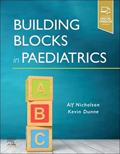 Building Blocks in Paediatrics [Paperback] Nicholson FRCPI FRCPCH, Alf and Dunne MD FRCPI, Kevin