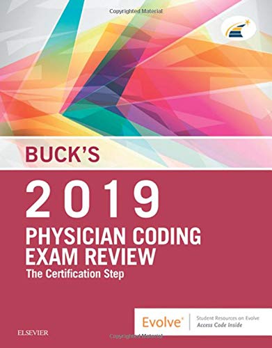 Buck's Physician Coding Exam Review 2019: The Certification Step