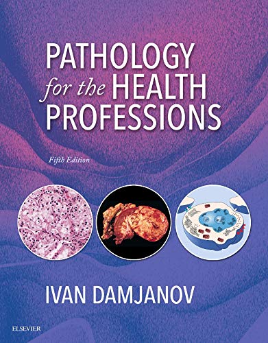 Pathology for the Health Professions, 5e Damjanov MD  PhD, Ivan