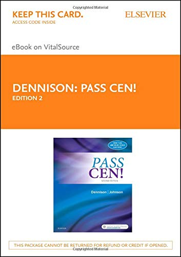 PASS CEN! [Paperback] Dennison DNP  CNE  NEA-BC  NPD-BC, Robin Donohoe and Johnson DNP  APRN  FNP-BC  CCRN  CEN  CFRN, Jill Suzette