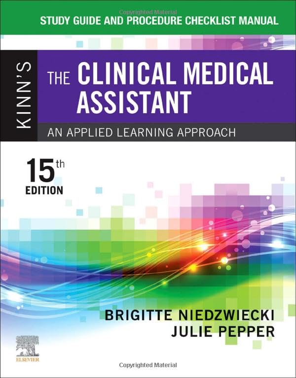 Study Guide and Procedure Checklist Manual for Kinn's The Clinical Medical [Paperback] Niedzwiecki RN  MSN  RMA, Brigitte and Pepper BS  CMA (AAMA), Julie