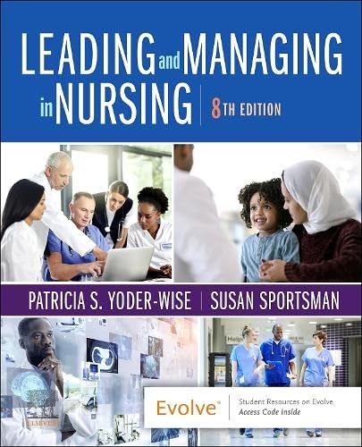 Leading and Managing in Nursing [Paperback] Yoder-Wise RN  EdD  NEA-BC  ANEF  FAAN, Patricia S. and Sportsman RN  PhD  ANEF  FAAN, Susan