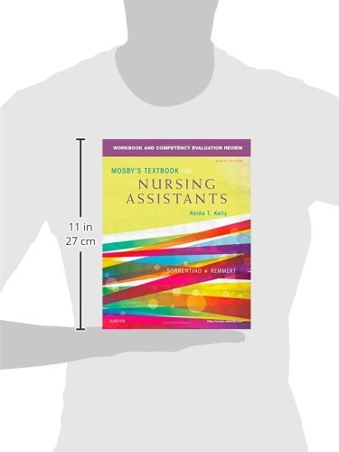 Workbook and Competency Evaluation Review for Mosby's Textbook for Nursing Assistants Sorrentino PhD  RN, Sheila A. and Remmert MS  RN, Leighann