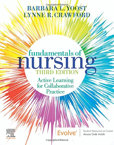 Fundamentals of Nursing: Active Learning for Collaborative Practice [Paperback] Yoost MSN  RN  CNE  ANEF, Barbara L and Crawford MSN  MBA  RN  CNE, Lynne R