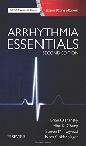 Arrhythmia Essentials [Paperback] Olshansky MD, Brian; Chung MD, Mina K; Pogwizd MD, Steven M and Goldschlager MD, Nora