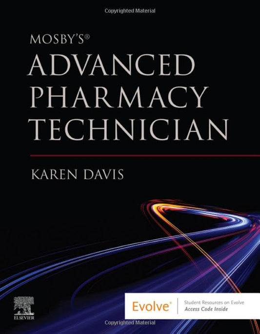 Mosby's Advanced Pharmacy Technician [Paperback] Davis AAHCA  BS  CPhT, Karen