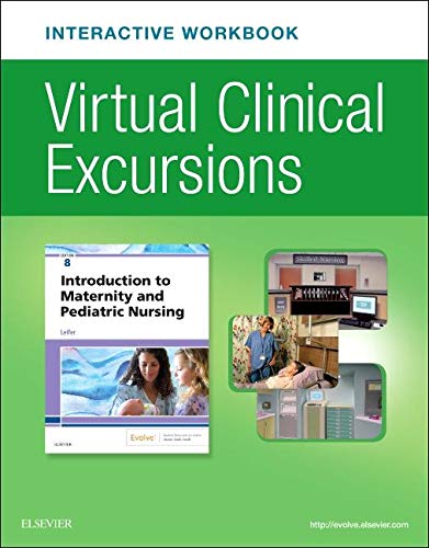 Virtual Clinical Excursions Online and Print Workbook for Introduction to Leifer MA  RN  CNE, Gloria