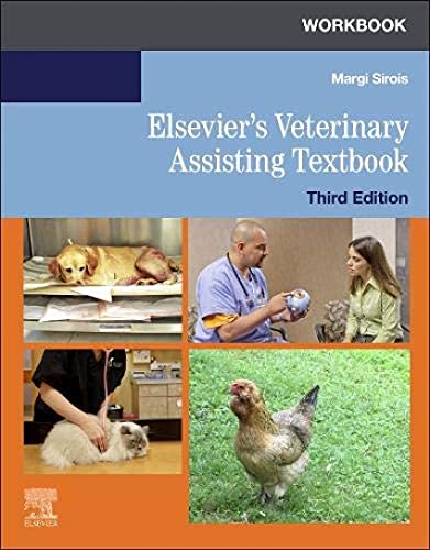 Workbook for Elsevier's Veterinary Assisting Textbook [Paperback] Sirois EdD  MS  RVT  CVT  LAT  VTES, Margi