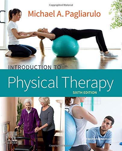 Introduction to Physical Therapy [Paperback] Pagliarulo PT  MA  BA  BS  EdD, Michael A.