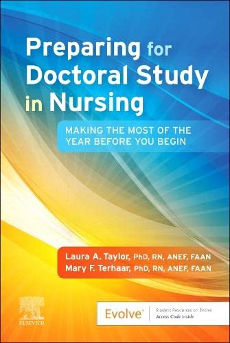 Preparing for Doctoral Study in Nursing: Making the Most of the Year Before You Begin [Paperback] Taylor PhD  RN  ANEF  FAAN, Laura A. and Terhaar PhD  RN  ANEF  FAAN, Mary F.