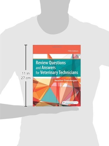 Review Questions and Answers for Veterinary Technicians Prendergast BS  RVT  CVPM  SPHR, Heather