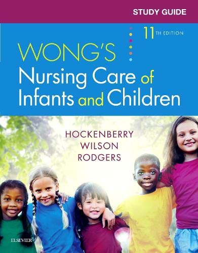 Study Guide for Wong's Nursing Care of Infants and Children [Paperback] Hockenberry PhD  RN  PPCNP-BC FAAN, Marilyn J.; Wilson MS  RN  C  (NIC), David and McCampbell MSN  APRN  BC, Linda