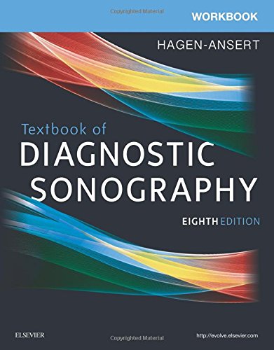 Workbook for Textbook of Diagnostic Sonography Hagen-Ansert MS  RDMS  RDCS  FASE  FSDMS, Sandra L.