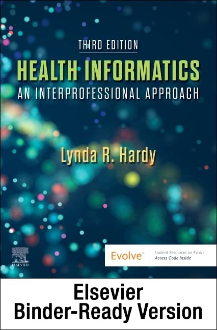 Health Informatics - Binder Ready: An Interprofessional Approach [Loose Leaf] Hardy PhD  RN  FAAN, Lynda R