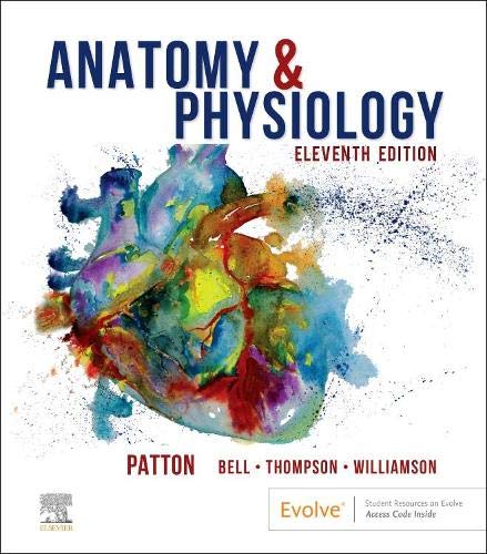 Anatomy & Physiology (includes A&P Online course) [Hardcover] Patton PhD, Kevin T.; Bell DC  MSHAPI, Frank B.; Thompson MS  MSHAPI, Terry and Williamson PT  DPT  MS  MSHAPI, Peggie L.